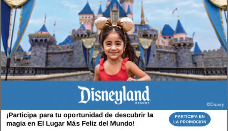 ¡PARTICIPA PARA TU OPORTUNIDAD DE DESCUBRIR LA MAGIA EN EL LUGAR MÁS FELIZ DEL MUNDO!