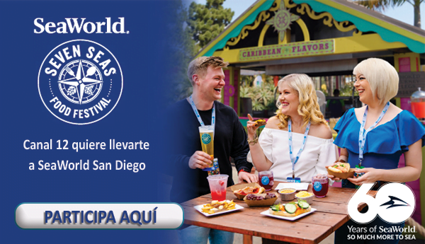 CANAL 12 QUIERE LLEVARTE A SEVEN SEAS FOOD FESTIVAL EN SEAWORLD SAN DIEGO