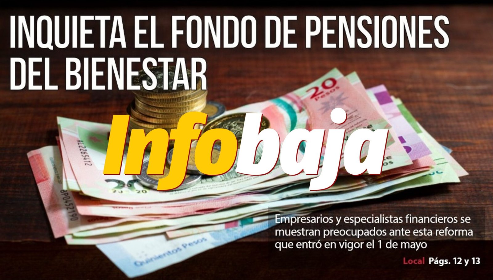 Inquieta el Fondo de Pensiones del Bienestar - XEWT 12
